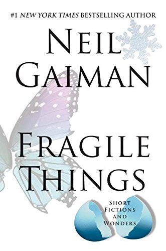 Fragile Things: Short Fictions and Wonders