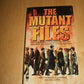 The Mutant Files