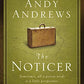 The Noticer: Sometimes, all a person needs is a little perspective.