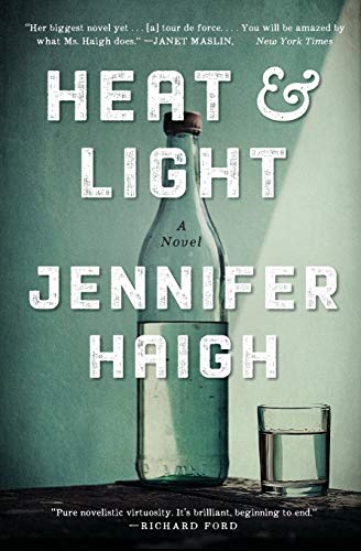 Heat and Light: A Novel