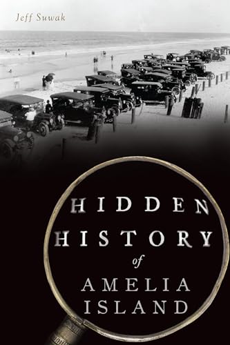 Hidden History of Amelia Island