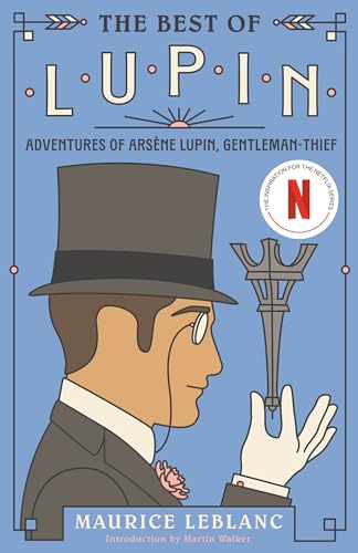 The Best of Lupin: Adventures of Arsène Lupin, Gentleman-Thief (Vintage Classics)