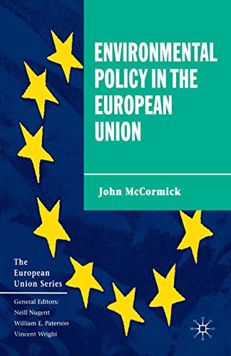 Environmental Policy in the European Union (The European Union Series)
