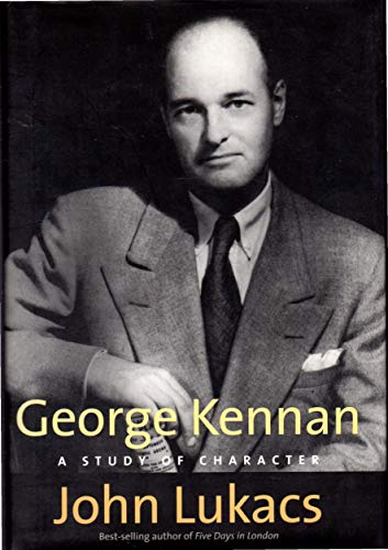 George Kennan: A Study of Character