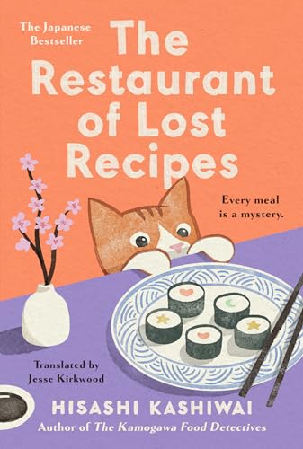 The Restaurant of Lost Recipes (A Kamogawa Food Detectives Novel)