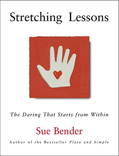 Stretching Lessons: The Daring that Starts from Within