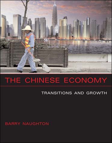 The Chinese Economy: Transitions and Growth