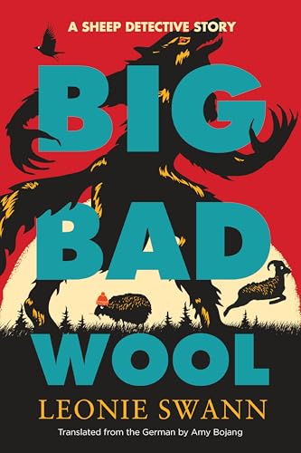 Big Bad Wool (A Sheep Detective Story)
