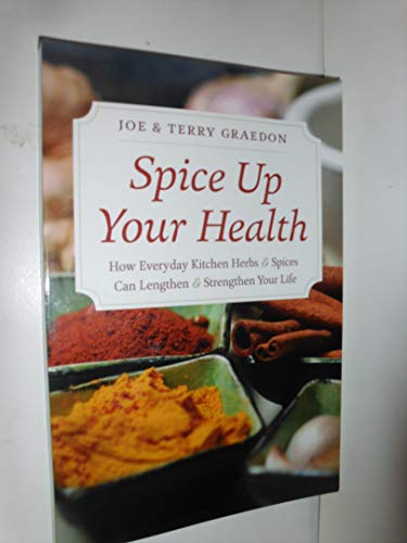 Spice Up Your Health: How Everyday Kitchen Herbs & Spices Can Lengthen & Strengthen Your Life