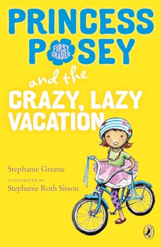 Princess Posey and the Crazy, Lazy Vacation (Princess Posey, First Grader)