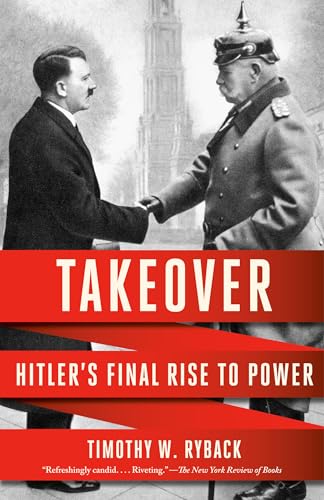 Takeover: Hitler's Final Rise to Power