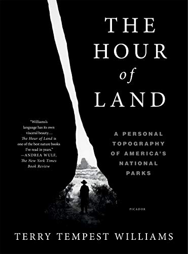 The Hour of Land: A Personal Topography of America's National Parks