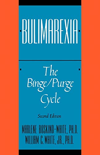 Bulimarexia: The Binge/Purge Cycle