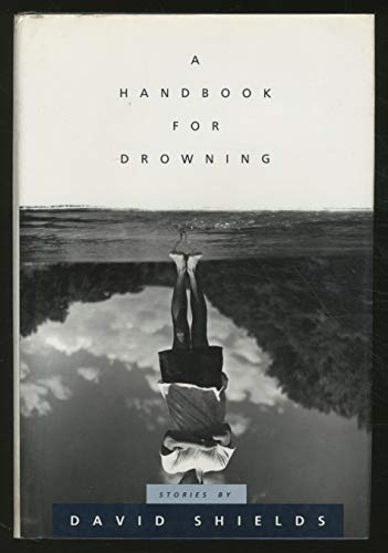 A Handbook for Drowning: Stories