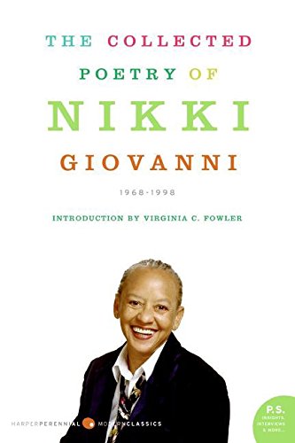 The Collected Poetry of Nikki Giovanni: 1968-1998 (P.S.)