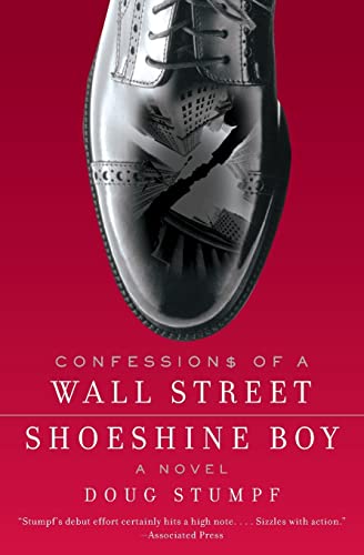 Confessions of a Wall Street Shoeshine Boy: A Novel