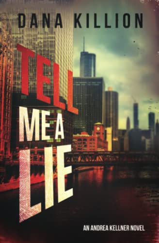 Tell Me a Lie (Andrea Kellner Mystery)