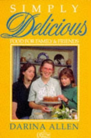 Simply Delicious Family Food (Simply Delicious Series)