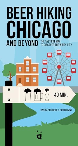 Beer Hiking Chicago: The Tastiest Way to Discover the Windy City