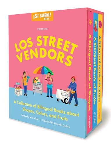 Los Street Vendors: A Collection of Bilingual Books about Shapes, Colors, and Fruits Inspired by Latin American Culture (Libros en Español) (Sí Sabo Kids)
