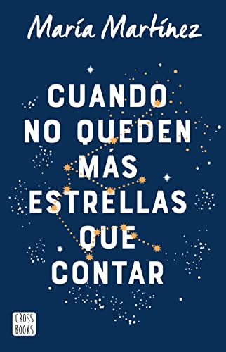 Cuando no queden más estrellas que contar (Spanish Edition)