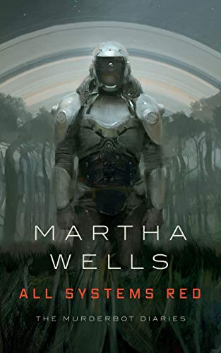 ALL SYSTEMS RED (The Murderbot Diaries)