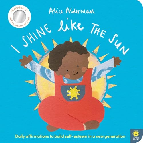I Shine Like the Sun: Daily Affirmations to Build Self-esteem in a New Generation