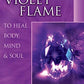 Violet Flame To Heal Body, Mind And Soul (Pocket Guide to Practical Spirituality)