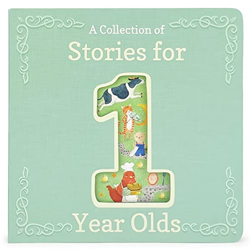 A Collection of Stories for 1-Year-Olds - Nursery Rhymes and Short Stories to Read to Your Babies and Toddlers