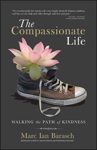 The Compassionate Life: Walking the Path of Kindness