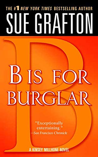 B is for Burglar (Kinsey Millhone Alphabet Mysteries, No. 2)