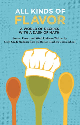 ALL KINDS OF FLAVOR ... a world of recipes with a dash of math