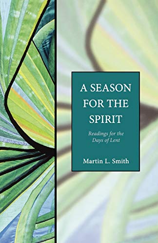 A Season for the Spirit: Readings for the Days of Lent
