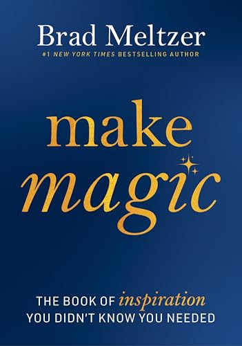 Make Magic: The Book of Inspiration You Didn't Know You Needed