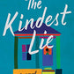 The Kindest Lie: A Novel