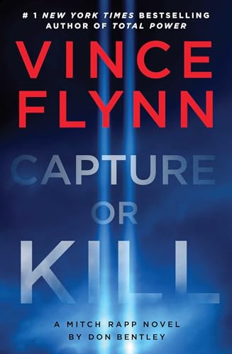 Capture or Kill: A Mitch Rapp Novel by Don Bentley (23)