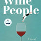 Wine People: A Novel