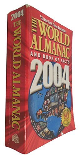 The World Almanac and Book of Facts 2004