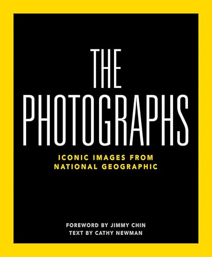 National Geographic The Photographs: Iconic Images from National Geographic