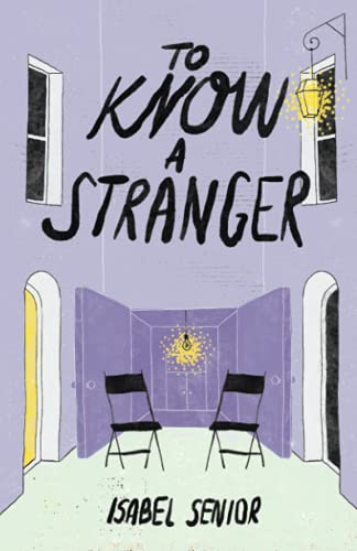 To Know A Stranger