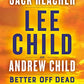 Better Off Dead: A Jack Reacher Novel