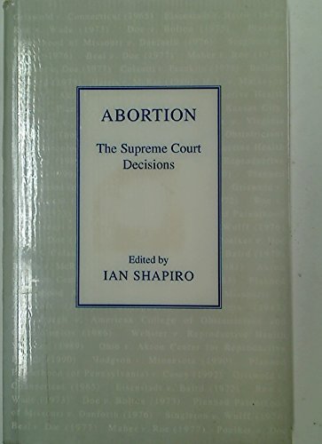 Abortion: The Supreme Court Decisions