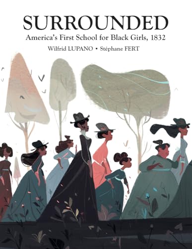 Surrounded: America’s First School for Black Girls, 1832