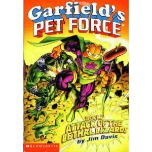 Attack of the Lethal Lizards (Garfield's - Pet Force, Book 5)