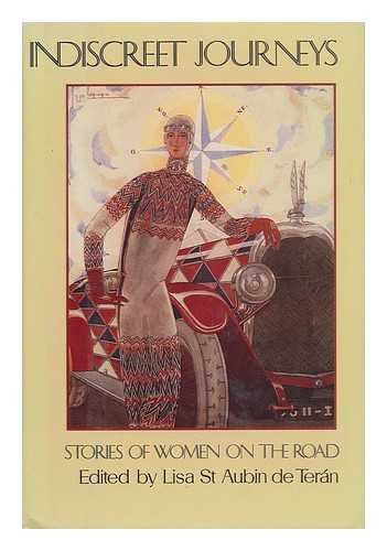 Indiscreet journeys: Stories of women on the road