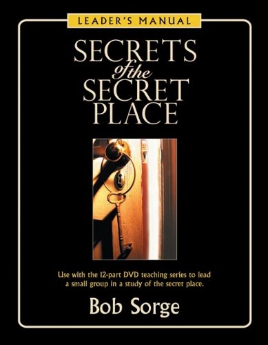 Secrets of the Secret Place: Leader's Manual