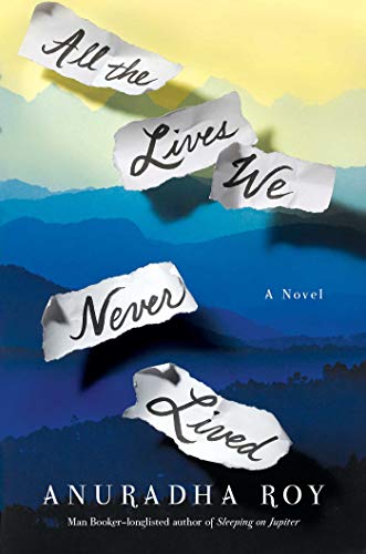 All the Lives We Never Lived: A Novel