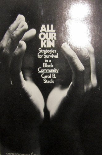 All Our Kin: Strategies for Survival in a Black Community