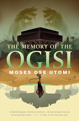 The Memory of the Ogisi (The Forever Desert, 3)
