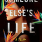 Someone Else's Life: A Thriller